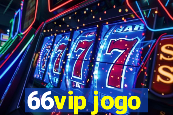 66vip jogo